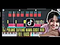 Download Lagu DJ PULANG SAYANG MAMA GIGIT NIH|FULL BASS|REMIX SIMPLE FVNKY|DJ KAMPUNG
