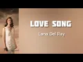 Lana Del Rey - Love song | Myanmar Subtitles (Lyrics)