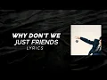 Why Don't We - Just Friends (LYRICS) - "Baby don’t you say that we’re just friends" [TikTok Song]