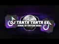 Download Lagu DJ TANTA TANTA EE (SLOWED+REVERB) TERBARU VIRAL DI TIKTOK 2024
