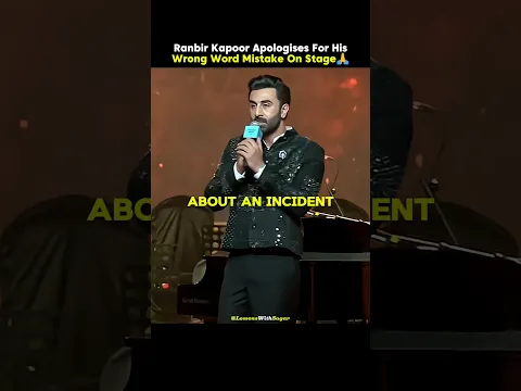Ranbir Kapoor Apologises π²π