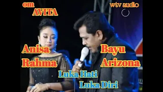 Download Anisa Rahma feat Bayu Arizona || Luka hati luka diri || om avita MP3