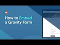 How to Embed a Gravity Form - Gravity Forms Tutorial
