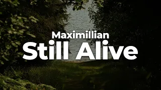 Download Maximillian - Still Alive (Letra/Lyrics) | Official Music Video MP3