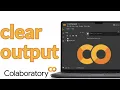 How to Clear Cell Output in Google Colab 2026 Fast Guide to Erase All Code Outputs in Jupyter