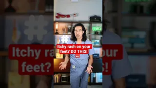 Itchy rash on your feet DO THIS
