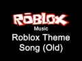 Lagu Roblox Music - Roblox Theme Song (Old)