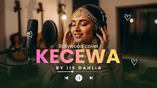 kecewa iis dahlia dangdut versi musik india