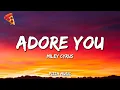 Download Lagu Adore You - Miley Cyrus (Lyrics)