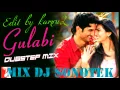 Lagu Gulabi- Shudh Desi Romance Mix Dj Sonotek