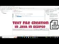 how to create a text file in java in eclipse How to make a text file in java in eclipse