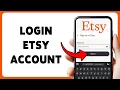 How To Login Etsy Account Sign In To Etsy Profile On Mobile 2026