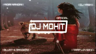 aigiri nandini trap mix dj yash dj mohit official