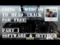 Head Tracking With A Webcam For FREE Part 1 Software Settings