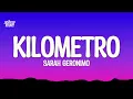 Sarah Geronimo - Kilometro (Lyrics)