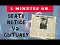 How are a Death Notices and an Obituary Different - Just Give Me 2 Minutes