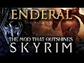 Enderal The BEST Skyrim Mod You STILL Haven t Played