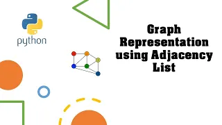 Graph representation using Adjacency List in Python
