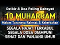 Download Lagu DZIKIR Di MALAM 10 MUHARRAM | DZIKIR MUSTAJAB 10 SURO – Alaa Aqel