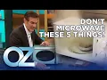 You Won t Believe What Happens When You Microwave These 5 Things Oz Health