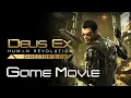 Deus Ex Human Revolution - Game Movie 1080p60fps