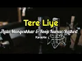 Download Lagu Lagu India -Tere Liye Karaoke Dengan Lirik ( Kualitas Jernih )