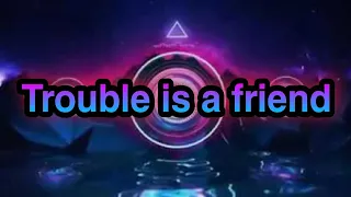  tik tok trouble is a friend