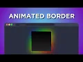 Learn CSS Border Animations in Just 4 Minutes Glowing Spinning Effects