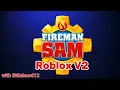 Download Lagu Fireman sam theme in roblox V2