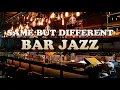 321Jazz - Same but different [ Bar Jazz Music 2020 ]