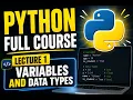Python Full Course - Lecture 1 Variables and Data Types