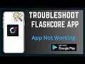 How To Fix Flashscore App App Not Working
