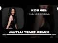 Download Lagu Söyle Mutlumusun Bensiz Oralarda - Hande Ünsal (Mutlu Temiz Remix) Koş Gel. 
