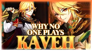 Why NO ONE Plays Kaveh Genshin Impact