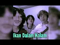 Lagu Bila Ingin Melihat Ikan Didalam Kolam ( Ikan Dalam Kolam ) Cover Lisef Alfio