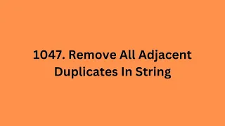 1047 Remove All Adjacent Duplicates In String LeetCode Using Python