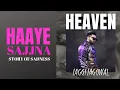 Download Lagu Lofi | Haaye Sajjna | Heaven | Story Of Sadness  | Jaggi Jagowal | New Romantic Song