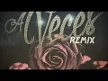 A veces remix- Ñejo ft. Cosculluela ft.Randy