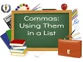 Commas Using Them in a List