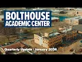 Bolthouse Academic Center Update January 2026