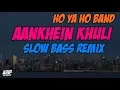 Download Lagu DJ AANKHEIN KHULI HO YA HO BAND - MOHABBATEIN SLOW BASS REMIX INDIA TIK TOK TERBARU 2020