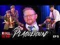 The Plagueround Ep.5 | LIVE SHOW | 'The Fiend Trip' | Roll From The Hip