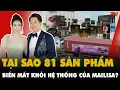 Lagu Tại sao 81 sản phẩm của Mailisa được Bộ Y tế cấp phiếu công bố biến mất khỏi hệ thống? | PKT