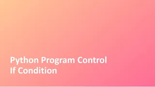 Tutorial - 15 Python Program Control If Condition Python Crash Course