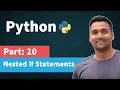 Nested If Else Statement in Python Part 20 Python Tutorial for Beginners in Hindi