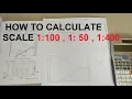 USE OF SCALE IN DRAWING HOW TO CALCULATE SCALE 1 100 1 50 1 400