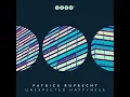 Unexpected Happyness (Monophase Remix) - Patrick Ruprecht
