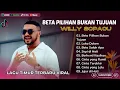 Download Lagu BETA PILIHAN BUKAN TUJUAN - Willy Sopacua | LUKA DALAM | BETA SALAH APA | LAGU TIMUR TERPOPULER 2025
