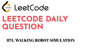 874 Walking Robot Simulation LeetCode Daily Question Code To Crack