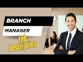 Job description of Branch Manager - Role Responsibilities Skills